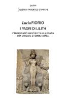 I padri di Lilith. L'immaginario maschile sulla donna fra streghe e femme fatale di Lucia Fiorio edito da QuiEdit