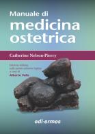 Manuale di medicina ostetrica di Catherine Nelson-Piercy edito da Edi. Ermes