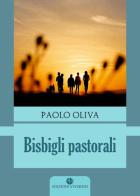 Bisbigli pastorali di Paolo Oliva edito da VivereIn