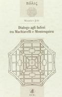 Dialogo agli inferi tra Machiavelli e Montesquieu di Maurice Joly edito da ECIG