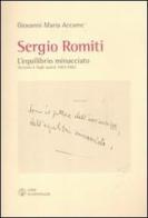 Sergio Romiti. L'equilibrio minacciato. Taccuini e fogli sparsi 1965-1982 di Giovanni M. Accame edito da Libri Scheiwiller