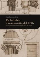 Paolo Labisi: il manoscritto del 1746. Per uso proprio dell'architetto reggio della città di Noto... di M. Mercedes Bares edito da Accademia Nazionale d'Arte Antica e Moderna