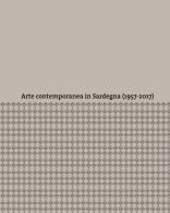 Arte contemporanea in Sardegna (1957-2017). Ediz. a colori edito da Magonza