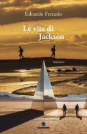Le vite di Jackson. (quasi come Doctor Brown e Mr. McFly) di Edoardo Ferrario edito da VJ Edizioni