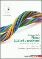Fisica: lezioni e problemi. Vol. F-H. Per le Scuole superiori. Con espansione online di Giuseppe Ruffo edito da Zanichelli