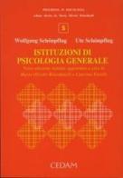 Istituzioni di psicologia generale di Wolfgang Schonpflug, Ute Schonpflug edito da CEDAM