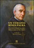 Un Vescovo senza paura. Giuseppe Bartolomeo Menochio (1741-1823) edito da Libreria Editrice Vaticana