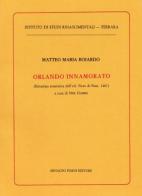 Orlando innamorato (rist. anast. Venezia, 1487) di Matteo M. Boiardo edito da Forni