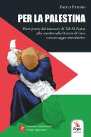 Per la Palestina di Paolo Francesco Peloso edito da ERGA