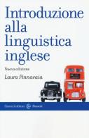 Introduzione alla linguistica inglese di Laura Pinnavaia edito da Carocci