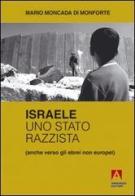 Israele uno Stato razzista di Mario Moncada di Monforte edito da Armando Editore