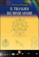 Il triangolo dei mondi sonori di Vincenzo Pasceri edito da Kimerik