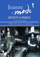 Jeanne e Modì. Artisti a Parigi. A 100 anni dalla scomparsa edito da Stampa Alternativa