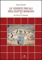 Le vendite fiscali nell'Egitto romano vol.2 di Sergio Alessandri edito da Edipuglia