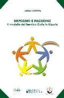 Impegno e passione. Il modello del servizio civile in Liguria di Anna Cossetta edito da Bonanno