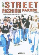Street fashion parade vol.1 edito da Happy Books