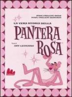 La vera storia della Pantera Rosa di Hope Freleng Shaw, Sybil Freleng Bergman edito da Gallucci