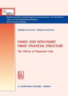Family and non-family firms' financial structure. The effects of financial crisis di Carmen Gallucci, Rosalia Santulli edito da Giappichelli