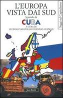 L' Europa vista dai Sud. Sguardo da Cuba edito da Jaca Book