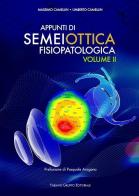 Appunti di semeiottica fisiopatologica vol.2 di Massimo Camellin, Umberto Camellin edito da Fabiano