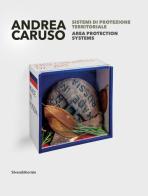 Sistemi di protezione territoriale-Area protection systems. Ediz. bilingue di Andrea Caruso edito da Silvana