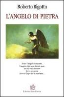 L' angelo di pietra di Roberto Bigotto edito da L'Autore Libri Firenze