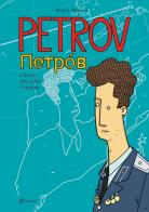 Petrov. L'uomo che salvò il mondo di Bruno Olivieri edito da Tunué