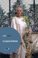 La sposa bretone di Laura Manca edito da Europa Edizioni