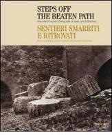 Sentieri smarriti e ritrovati. Roma e dintorni nelle fotografie del secondo Ottocento. Ediz. italiana e inglese di W. Bruce Lundberg, John A. Pinto, Marina Miraglia edito da Charta