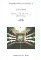 Cronache teatrali (1864-1867) di Luigi Capuana edito da Salerno