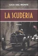 La scuderia di Luca Dal Monte edito da Dalai Editore