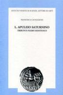 L. Apuleio Saturnino tribunus plebis seditiosus di Francesca Cavaggioni edito da Ist. Veneto di Scienze