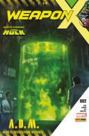 Weapon X vol.2 di Robert Gill, Greg Land, Mahmud Asrar edito da Panini Comics