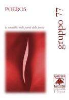 Poeros. La sensualità nelle parole della poesia di Gruppo 77 edito da Samuele Editore