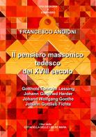 Il pensiero massonico tedesco tra 17° e 19° secolo di Francesco Angioni edito da Youcanprint