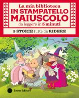 La mia biblioteca in stampatello maiuscolo da leggere in 5 minuti. Ediz. a colori di Giuditta Campello edito da Edizioni Emme