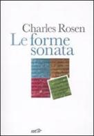 Le forme sonata di Charles Rosen edito da EDT