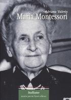 Maria Montessori di Adriana Valerio edito da Pacini Fazzi