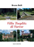 Villa Toeplitz di Varese di Bruno Belli edito da Macchione Editore