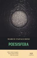 Poesisfera di Marco Papacchini edito da L'Erudita
