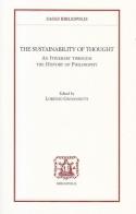 The sustainability of thought. An itinerary through the history of philosophy edito da Bibliopolis