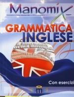 Manomix di grammatica inglese. Manuale completo edito da Manomix