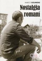 Nostalgia romaní. I Xoraxané di Roma, la Bosnia e Tito di Marco Solimene edito da CISU