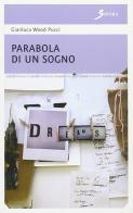 Parabola di un sogno di Gianluca Wood Pucci edito da Sovera Edizioni