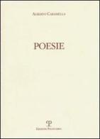 Poesie di Alberto Caramella edito da Polistampa