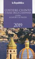 Costiere, Cilento e isole della Campania. Guida ai sapori e ai piaceri 2019 edito da Gedi (Gruppo Editoriale)
