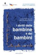 I diritti delle bambine e dei bambini. Con CD-ROM edito da Edizioni Junior