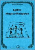 Egitto magico religioso di Boris De Rachewiltz edito da Terra di Mezzo