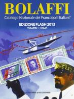 Bolaffi 2013. Catalogo nazionale dei francobolli italiani. Ediz. flash vol. 1-3 edito da Bolaffi