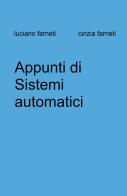 Appunti di sistemi automatici di Luciano Farneti, Cinzia Farneti edito da ilmiolibro self publishing